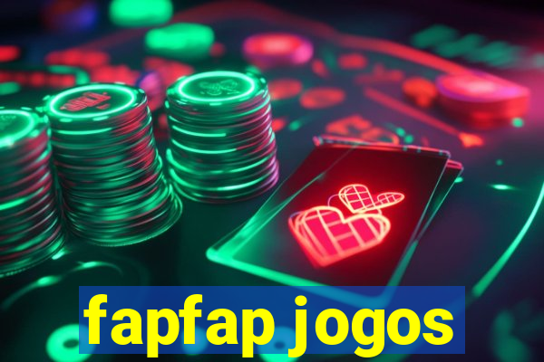 fapfap jogos